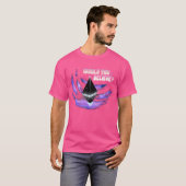 Würden Sie glauben? T-Shirt (Vorne ganz)