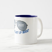 Würdest du den Mann die Klappe halten? Zweifarbige Tasse (VorderseiteRechts)