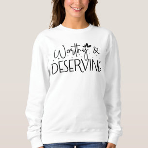 Würdig & Verdient Sweatshirt