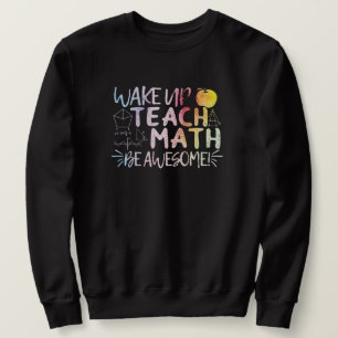 Würdigung des Mathe-Lehrers - Sei großartig Sweatshirt
