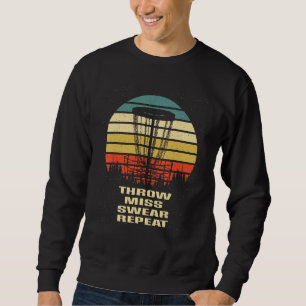Wurf verfehlen fluchen wiederholen Disc Golf Outdo Sweatshirt