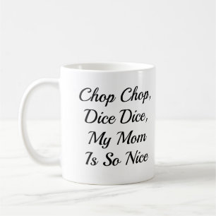 Würfelchen, meine Mutter ist so nett oder deine Na Kaffeetasse
