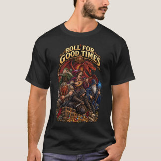 Würfle für gute Zeiten T-Shirt