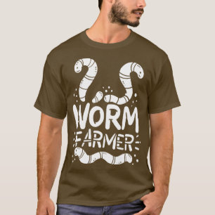 Wurm Bauer Vermiculture Kompostieren Landwirtschaf T-Shirt