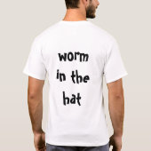 Wurm im Hut 2 T-Shirt (Rückseite)