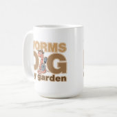 Würmer graben meinen Garten Kaffeetasse (Vorderseite Links)