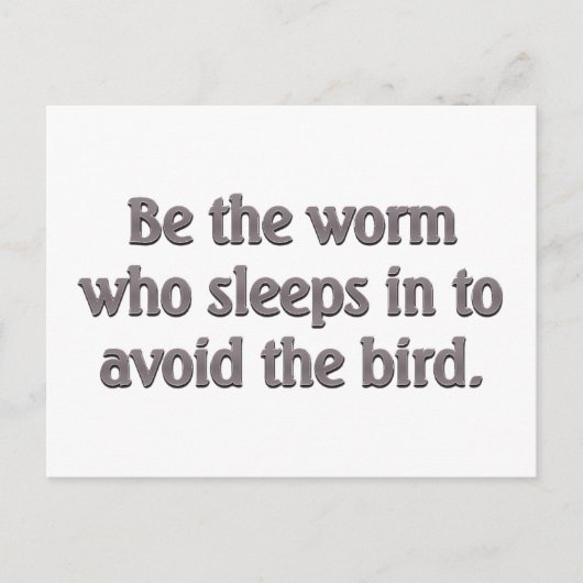 Würmer haben das schlechteste Glück Postkarte (Vorderseite)