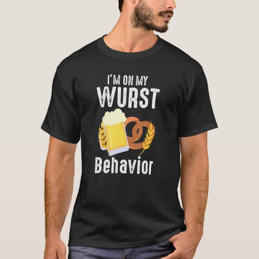 Wurst Behavior Quote German Festival T-Shirt (Vorderseite)