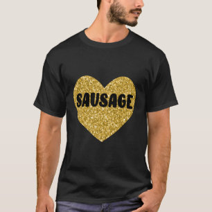 Wurst I Liebe Wurst Futter Wurst T-Shirt