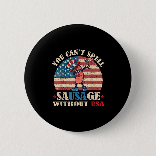 Wurst ohne USA Retro Funny 4. Juli Indepe Button (Vorderseite)