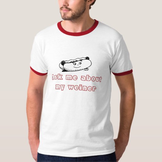 Würstchen, fragen mich über mein weiner T-Shirt (Vorderseite)