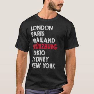 Würzburg Metropolis Residence Zuhause Proud Idea T-Shirt