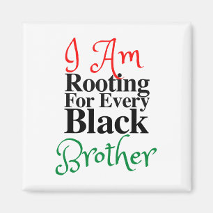 Wurzeln für jeden Schwarzen Bruder Melanin Luv Mam Magnet