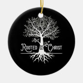 Wurzelt in Christus Christlicher Glaube und Liebe Keramik Ornament (Vorne)