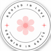 Wurzelt mit Liebe wächst mit Grace - Inspirational Aufkleber (Vorderseite)