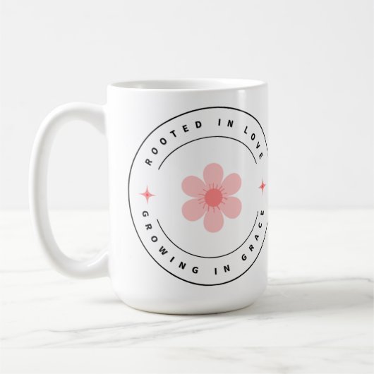 Wurzelt mit Liebe wächst mit Grace - Inspirational Kaffeetasse (Links)