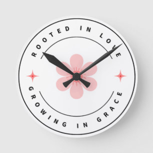 Wurzelt mit Liebe wächst mit Grace - Inspirational Runde Wanduhr