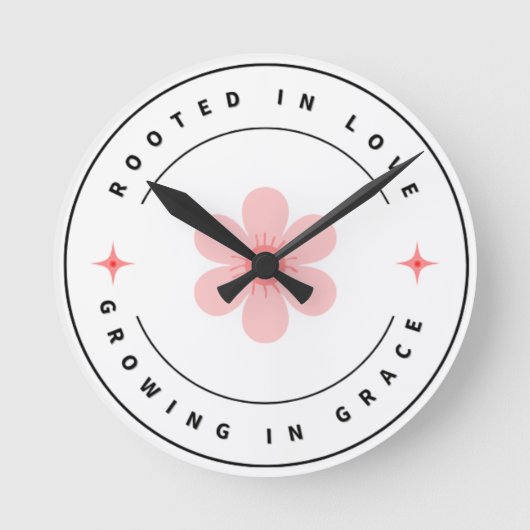 Wurzelt mit Liebe wächst mit Grace - Inspirational Runde Wanduhr (Vorderseite)