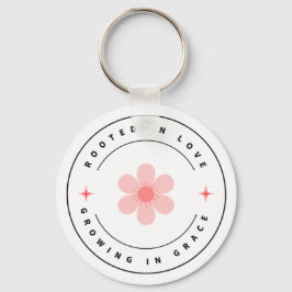 Wurzelt mit Liebe wächst mit Grace - Inspirational Schlüsselanhänger