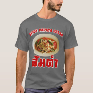 Würzige Papaya-Salat[Som Tam]… thailändische T-Shirt