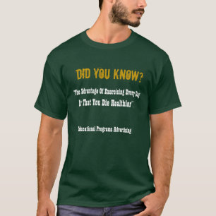 Wusste Ya? Übung kann töten T-Shirt