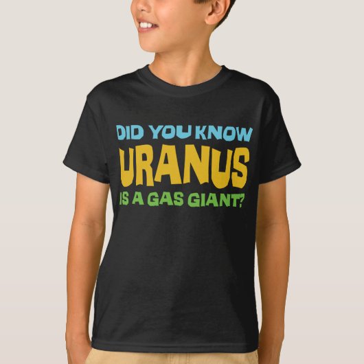 Wusstest du, dass Uranus ein Gasriese ist? - FURZ  T-Shirt (Vorderseite)