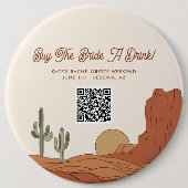 Wüste gedachte kaufen die Braut einen trinken QR-C Button (Vorderseite)