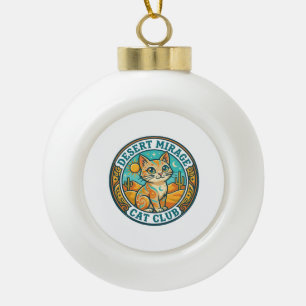 Wüstenmirage-Katze Katze-Mutter-Geschenkidee - Wüs Keramik Kugel-Ornament