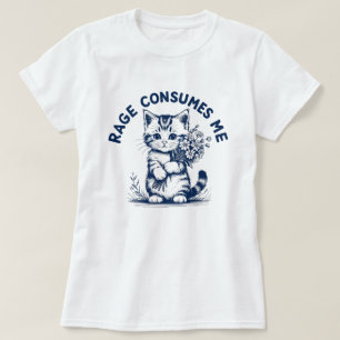 Wut verbraucht mich Lustig Sarkastisch Kitten Blum T-Shirt
