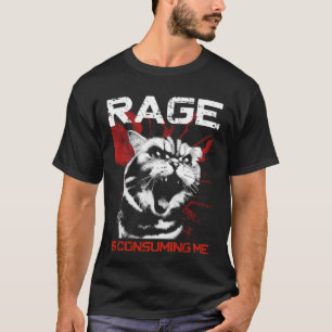 Wut verbraucht mich - Lustiger Meme Katzenliebhabe T-Shirt