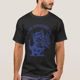 Wut verbraucht mich Meme Seltsam spezifische Memes T-Shirt