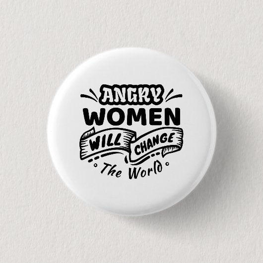 Wut wird die Welt verändern Button (Vorderseite)