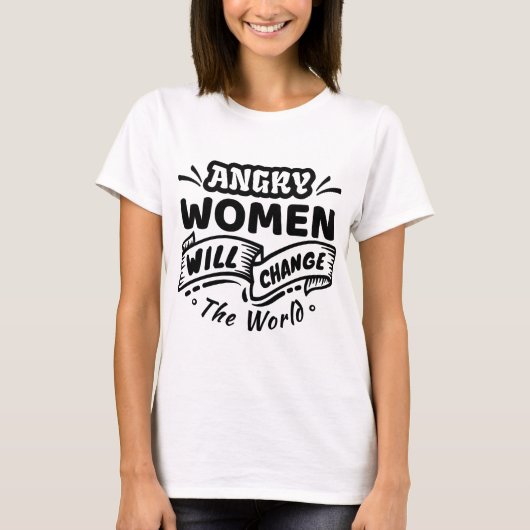 Wut wird die Welt verändern T-Shirt (Vorderseite)