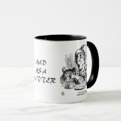 WÜTEND ALS HUTMACHER TASSE (VorderseiteRechts)