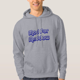 Wütend für Maddow Hoodie
