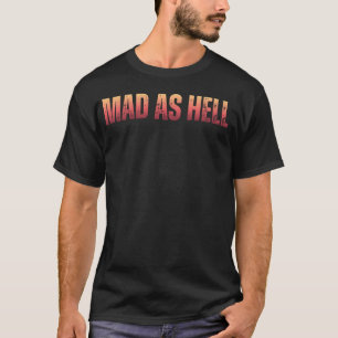 Wütend politische Proteste T-Shirt