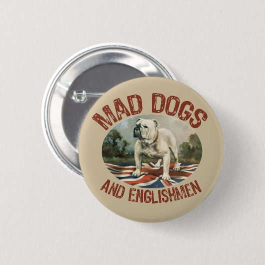 Wütende Hunde u. Engländer Button (Vorne & Hinten)