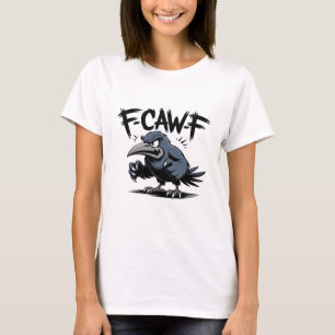 Wütende Krähe „F-CAW-F“ – Kantiges Cartoon-Vogelde T-Shirt