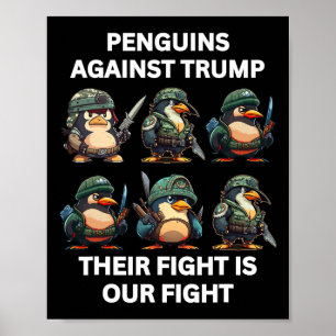 Wütende Pinguine gegen Trump Ihr Kampf ist unser K Poster