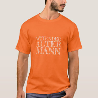 Wütender alter Mann T - Shirt