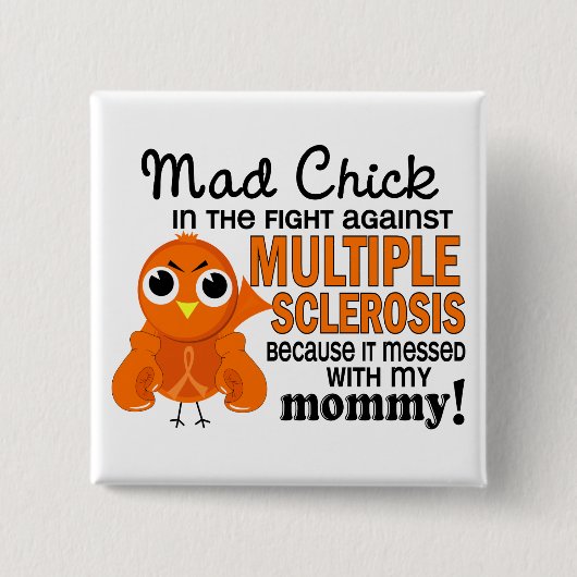 Wütender Mama-multiple Sklerose Mitgliedstaat des Button (Vorderseite)