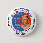 Wütendes maximales Rieske für Präsidenten 2012 Button (Vorderseite)