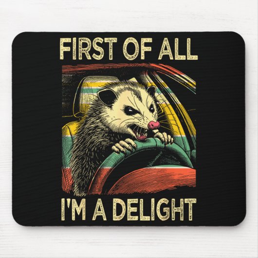 Wütendes Opossum Fährt Lustiger Spruch Zuerst Bin Mousepad (Vorne)