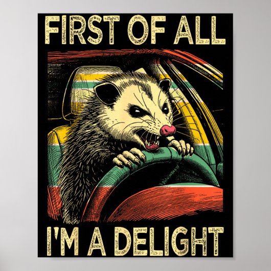 Wütendes Opossum Fährt Lustiger Spruch Zuerst Bin Poster (Vorne)