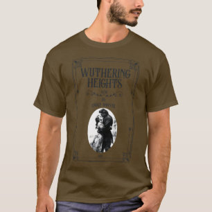 Wuthering Heights Heathcliff Buchhandlung Bronte S T-Shirt