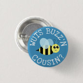 Wuts Buzz'n Cousin Button (Vorne & Hinten)