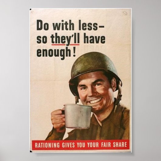 WW2 Rationing-"Mit weniger.." Poster (Vorne)