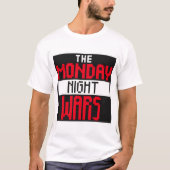 Wwe Raw T-ShirtThe Monday night wars T-Shirt (Vorderseite)