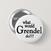 WWGD - Grendel Button (Vorne & Hinten)