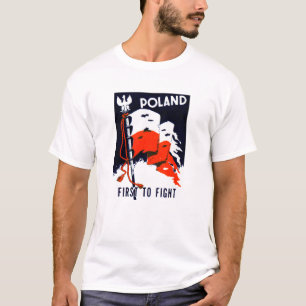 WWII Polen, Plakat zuerst kämpfen T-Shirt